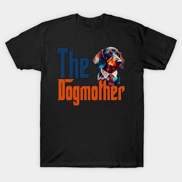 Dachshund Dog Mom Dogmother Dogs Mommy Rottie T-Shirt by The Agile Store